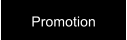 Promotion